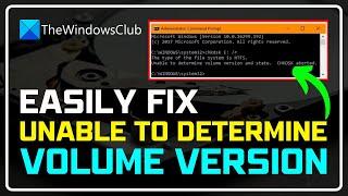[FIXED] Unable to Determine VOLUME VERSION and State CHKDSK Aborted | Run CHKDSK HARD DRIVE Scan