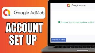 How To Create Google Admob Account | Set Up Google Admob