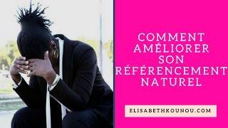 Comment améliorer son référencement naturel SEO ? #1