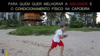 PARA QUEM QUER MELHORAR A AGILIDADE E O CONDICIONAMENTO FÍSICO NA CAPOEIRA