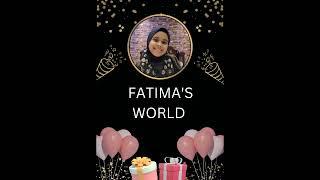 FATIMA'S WORLD