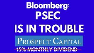 PSEC and Its 15% Dividend Are in Danger