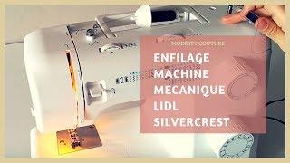 Enfilage de la Machine à coudre Silvercrest de LIDL (Modèle SNM 33B)