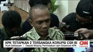 KPK Tetapkan 2 Tersangka Korupsi CSR BI