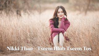 Nikki Thao - Tseem Hlub Tseem Tos (Official Audio)