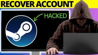 How To Recover Steam Hacked Account - Full Guide