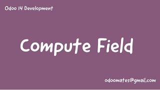 29.How To Add Compute Field In Odoo || Compute Field and Function