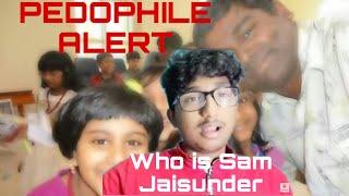 Pedophile Alert|Who is Sam Jaisunder?|Cringe Chats|Chinmayi Statement| CopyPaste#ChildAbuse#Cringe