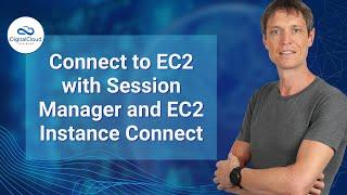 Connect to EC2 with Session Manager and EC2 Instance Connect