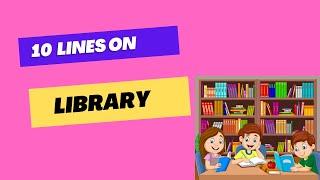 10 Lines On Library In English | Essay On Library | Easy Sentence About Library | Ayan Education