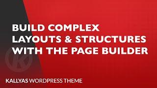 Build complex layouts with Page builder (Kallyas WordPress theme v4.x)