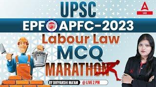 UPSC EPFO APFC -2023 Labour law Mcqs| by Divyanshi ma'am