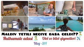 MALDİV TƏTİLİ NEÇƏYƏ BAŞA GƏLDİ ?️ | OTEL VƏ BİLET ️ QİYMƏTLƏRİ | HULHUMALE ADASI ️| #vlog -314