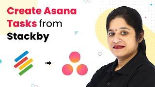 How to Create Asana Tasks from Stackby - Stackby Asana Integration