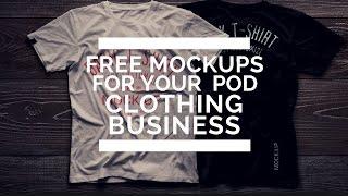 FREE Photoshop PSD Mockups For Your Print On Demand Clothing Business