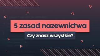 5 zasad dobrego nazewnictwa | Przeprogramowani ft. code v0.0.32