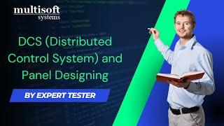 DCS (Distributed Control System) and Panel Designing | Full Course | Multisoft Systems