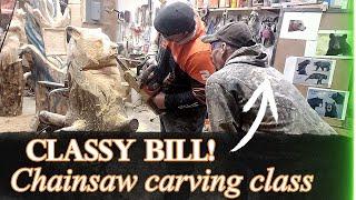 Classy Bill Chainsaw Carving class.