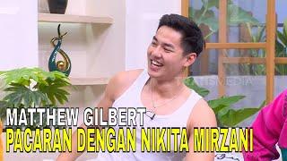 Eksklusif! Matthew Gilbert Ungkap Resmi Pacaran Dengan Nikita Mirzani | FYP (19/12/24) Part 2