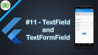 #11 - TextField and TextFormField #CodeAndroid #Flutter