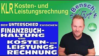 Der Unterschied zwischen der Finanzbuchhaltung (Fibu) und der Kosten- und Leistungsrechnung (KLR)