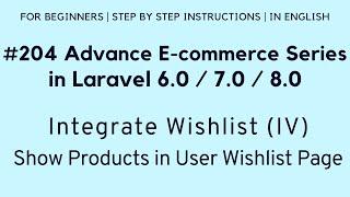 Laravel 8 E-commerce Tutorial | Integrate Wishlist | Show Products in User Wishlist Page