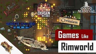 Games Like Rimworld 2021 | Best Rim World Survival Indie Games