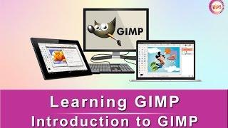 Learning GIMP: Introduction To GIMP