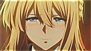 Violet Evergarden - Edit