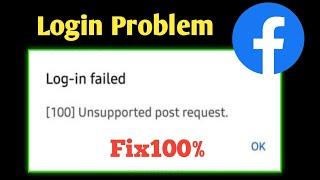 How to Fix 100 Unsupported Post Request Problem | Facebook Login Failed| Facebook Login Problem