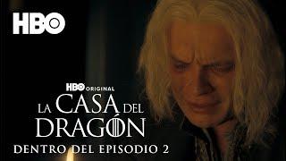 La Casa del Dragón - Temporada 2 | Dentro del Episodio 2 | HBO