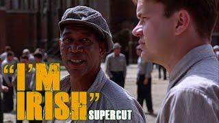 "I'm Irish" The Supercut