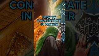 How to concentrate in Salah #islamicvideo #islam #youtubeshorts