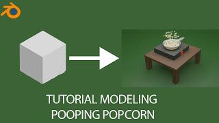 HOW TO MAKE MODELING POPPING POP CORN IN BBLENDER?