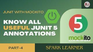 Know All Useful Junit 5 Annotations: Junit with Mockito and SpringBoot