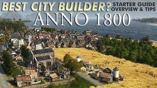 ANNO 1800 | Starter Guide & Tips For New Players – Let’s Play My Favorite City Builder!