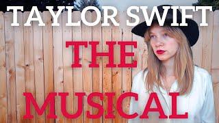 Taylor Swift - The Musical