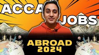 ACCA Jobs Abroad and salaries | 3 routes for job opportunities abroad | (2024) #accajobs