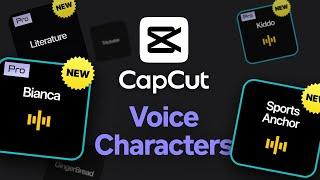 New CapCut Voice Character Update.