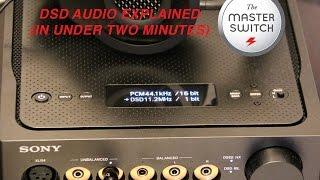 DSD Audio Explained (In Under Two Minutes)