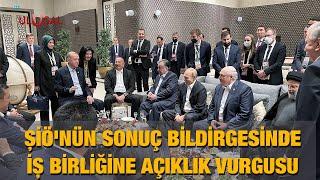 ŞİÖ'nün sonuç bildirgesinde iş birliğine açıklık vurgusu