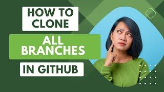 How to clone all branches in git
