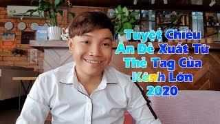 Cách làm Youtube 2020 - Tuyệt Chiêu Ăn Đề Xuất Từ Thẻ Tag Của Kênh Lớn