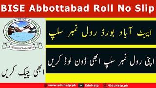 BISE Abbottabad Roll No Slip 2023 Private and Regular