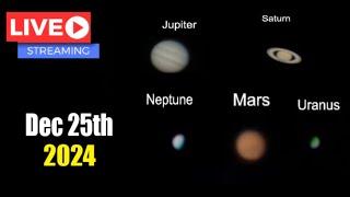 LIVE Telescope Views of Mars, Jupiter, The Moon, Venus and Saturn 12/25/2024