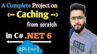 A Complete Project on Caching in .NET Web API from scratch | In-Memory-Caching in C# 