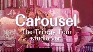 Melanie Martinez - Carousel | The Trilogy Tour studio ver.