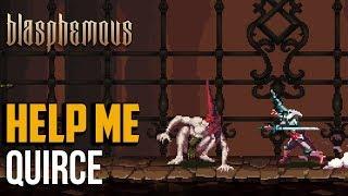 Blasphemous : How to Beat Quirce Returned by the Flames Boss