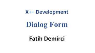 X++ Development : Dialog Form