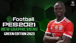 PES 2021 NEW GRAPHIC MENU GREEN EDITION 2023